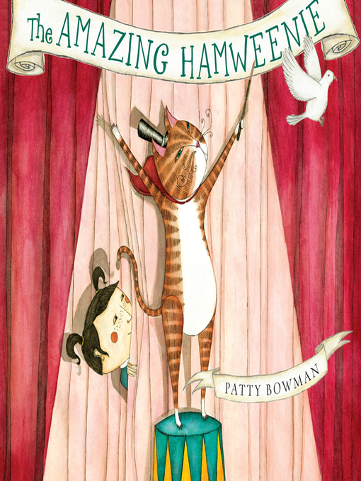 Title details for The Amazing Hamweenie by Patty Bowman - Available